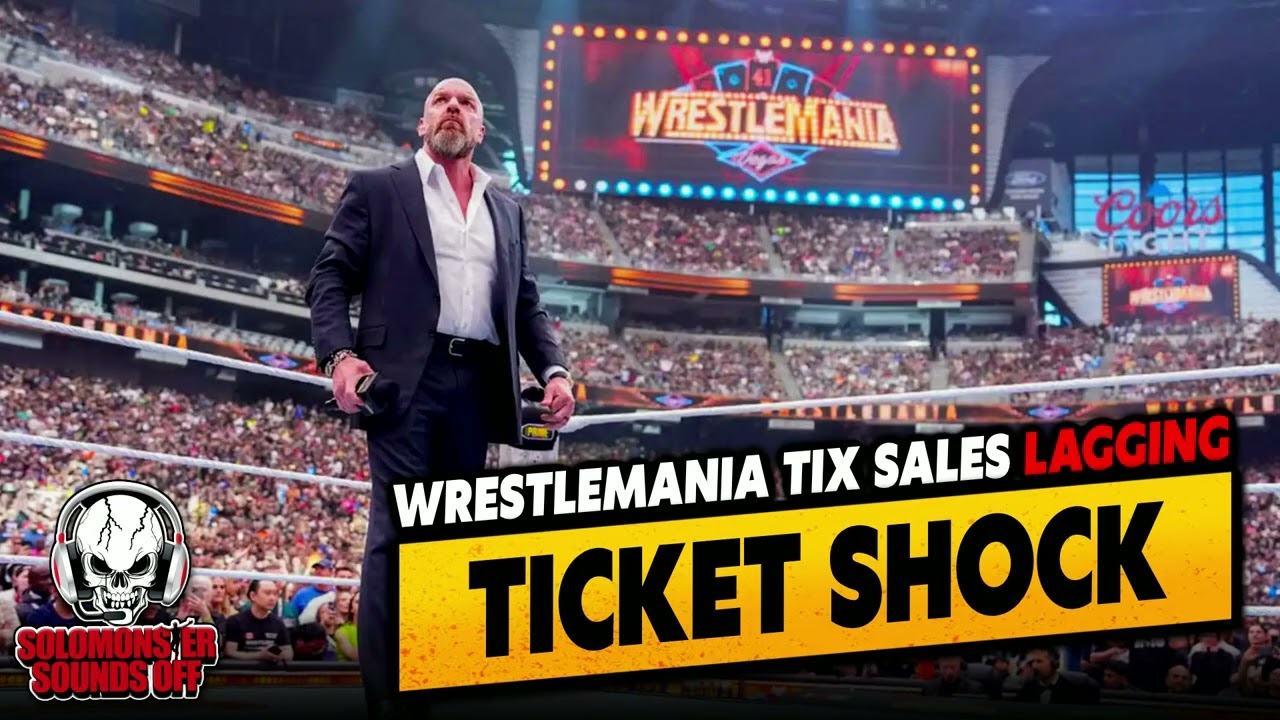 WWE Calls EMERGENCY MEETING Over Lagging WrestleMania Tix Sales
