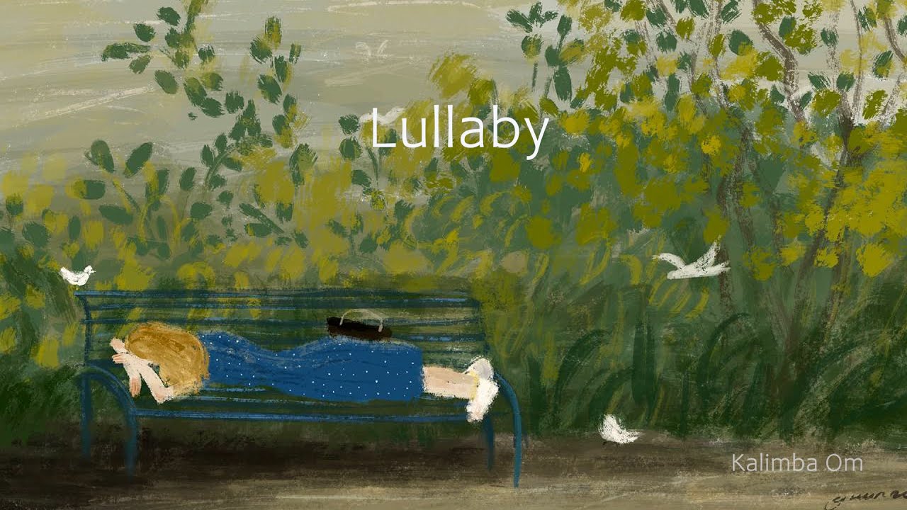 Lullaby - Kalimba Music For Relaxation