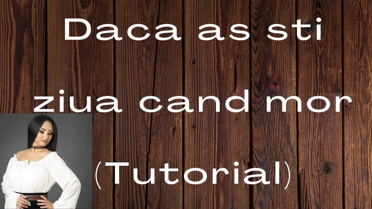 Benny Sarbu - Daca as sti ziua cand mor (Tutorial)