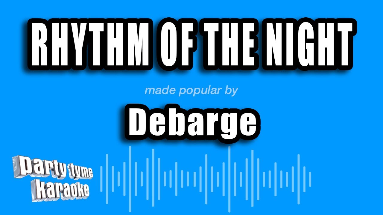 Debarge - Rhythm of the Night (Karaoke Version)