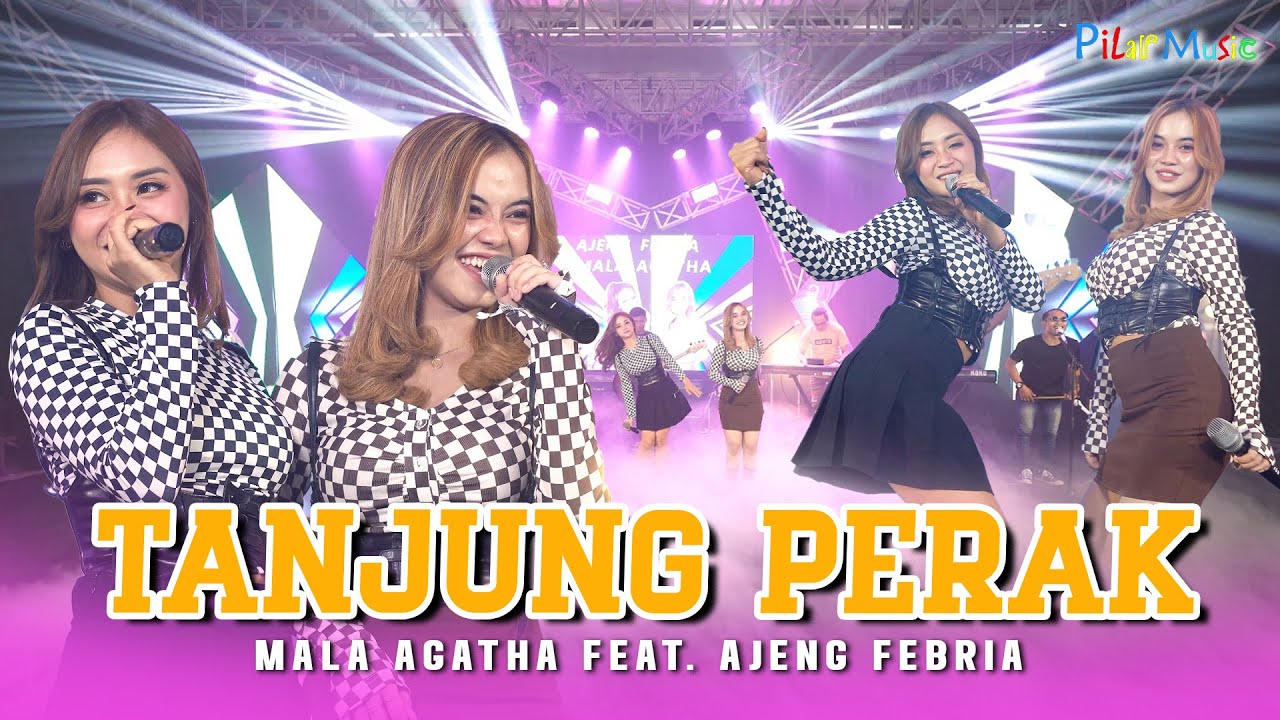 AJENG FEBRIA ft MALA AGATHA - TANJUNG PERAK | (Official Music Video) Tanjung perak tepi laut...