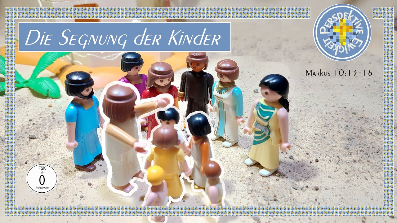 Die Segnung der Kinder | NT 52 | Nachgespielt mit Playmobil Figuren | Film für Kinder | Bibel