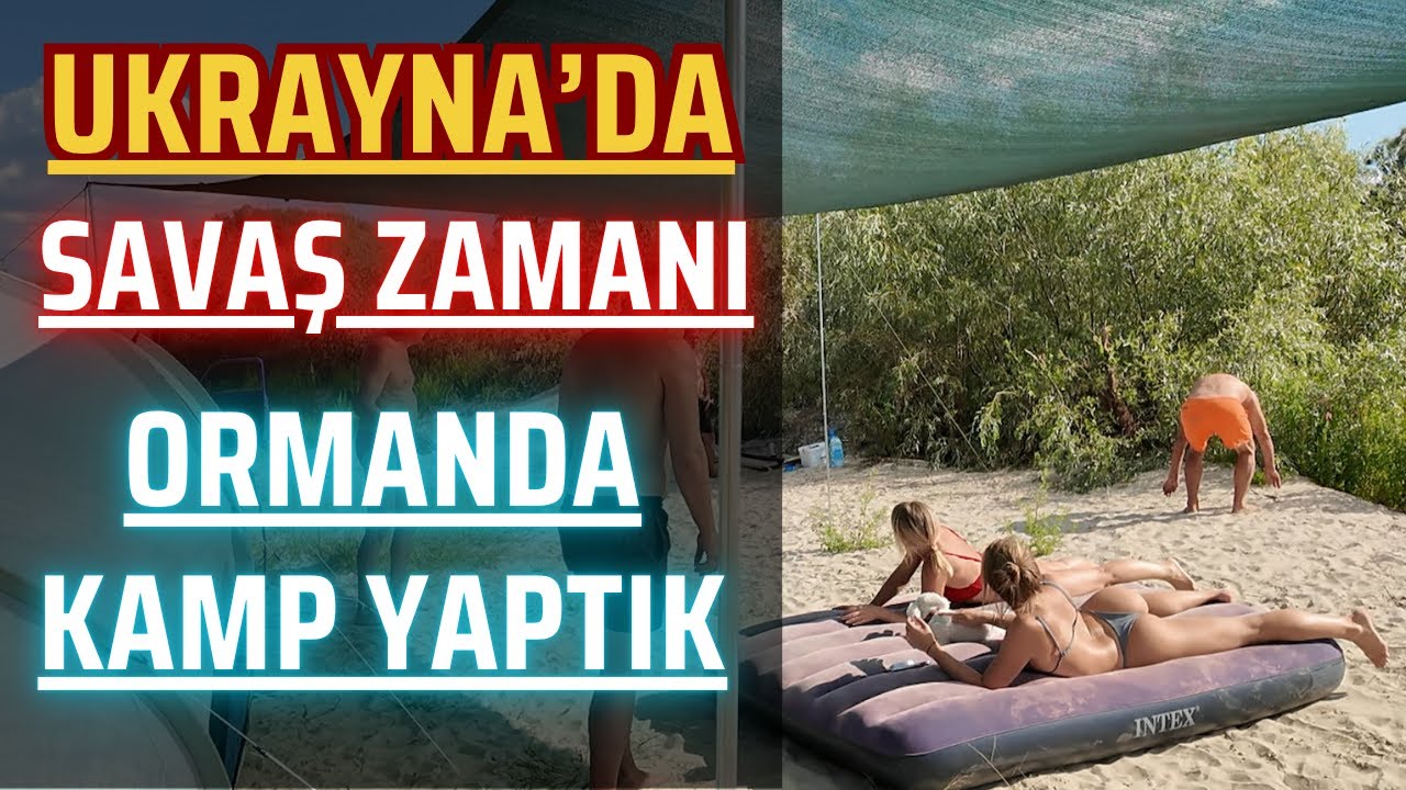 Ukrayna'da Savaş Zamanı Ormanda Kamp Yaptık!!!