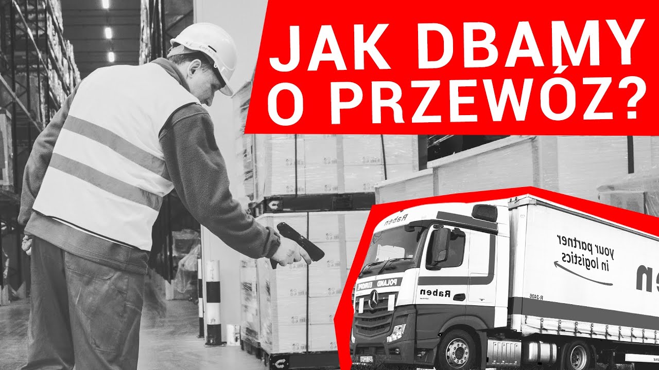 Jak dbamy o przewóz produktów? || Grupa Raben 🚛