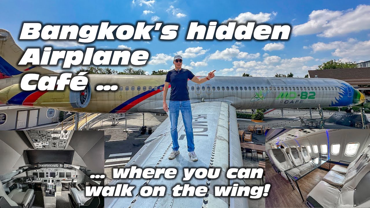 Bangkok Airplane Cafe hidden in plain sight ... and you can walk on the wing!