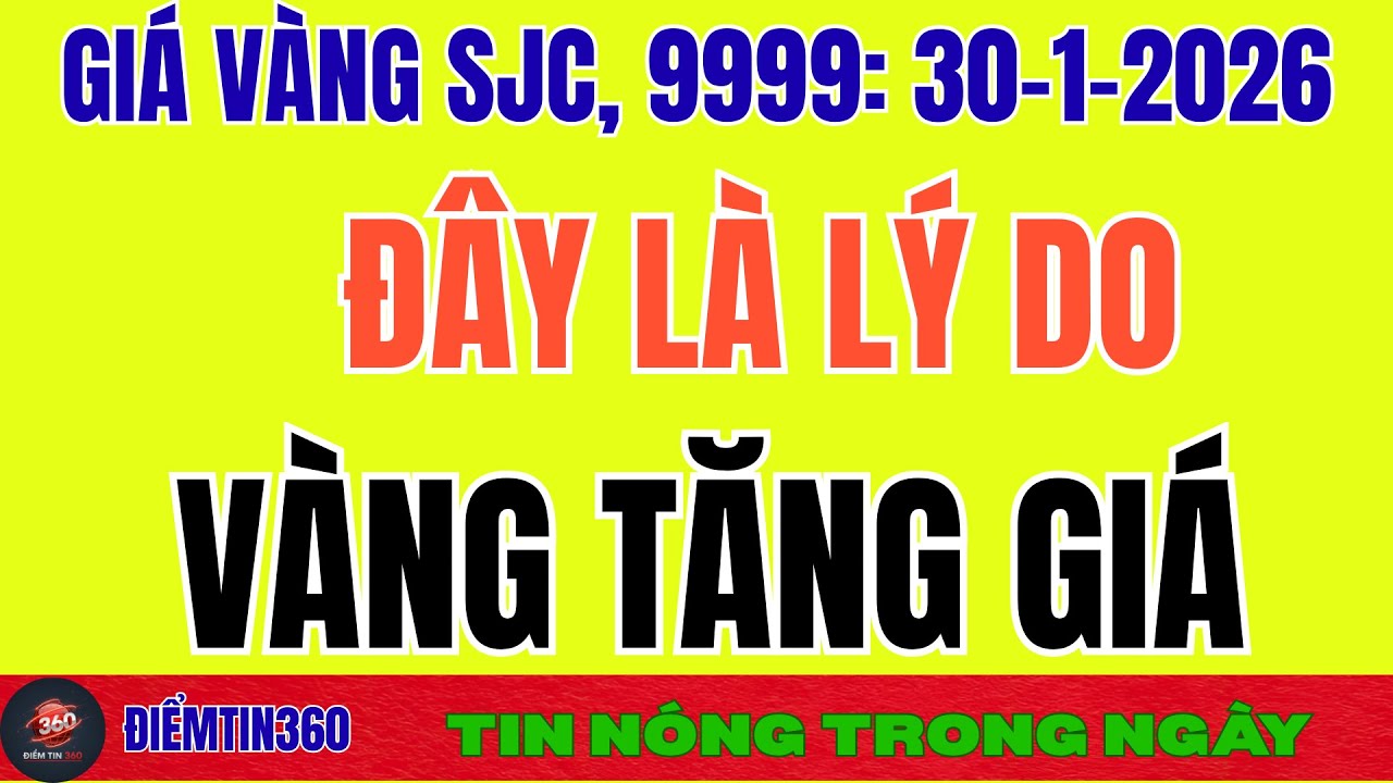 Hóa ra đây là lý do giá vàng tăng cao  giá vàng hôm nay  bảng giá 1 chỉ, vàng sjc ,nhẫn 9999
