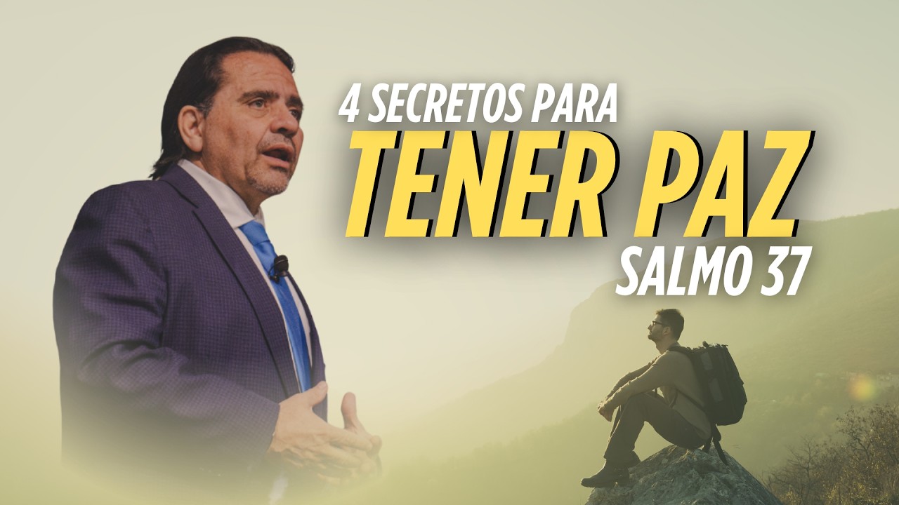 4 SECRETOS PARA TENER PAZ | ALAN ALDUCIN