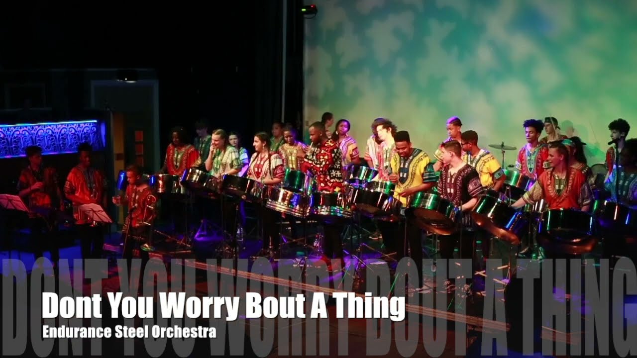 Don't You Worry - Endurance Steel Orchestra
