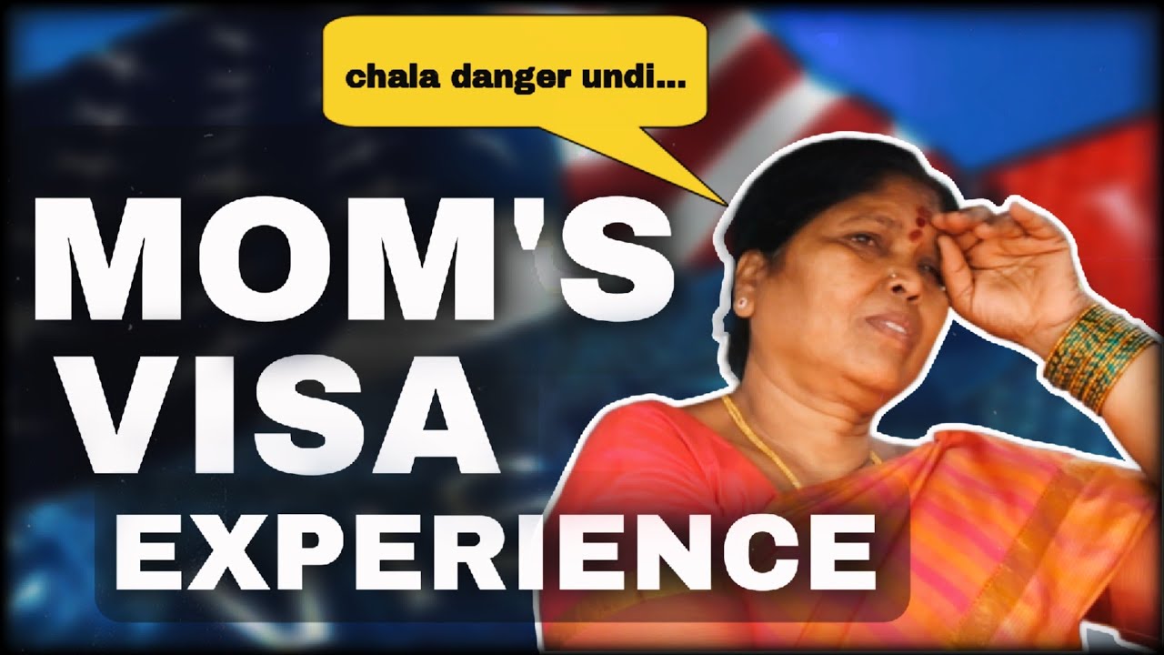 Mom&rsquo;s USA Visa Experience | Telugu | Chala Danger Undi 😅🇺🇸
