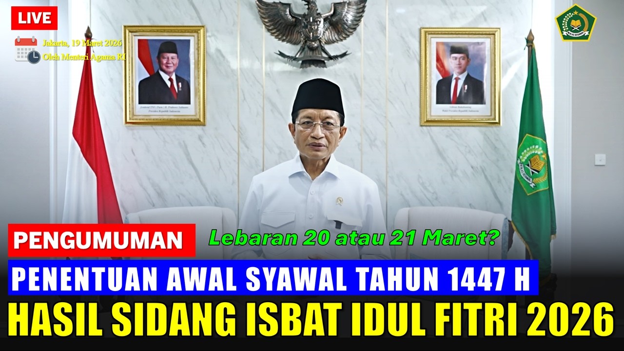🔴Idul Fitri 2026 Jatuh Pada Tanggal 20/21 Maret - Hasil Sidang Isbat Awal Syawal 1447 H - Kemenag RI