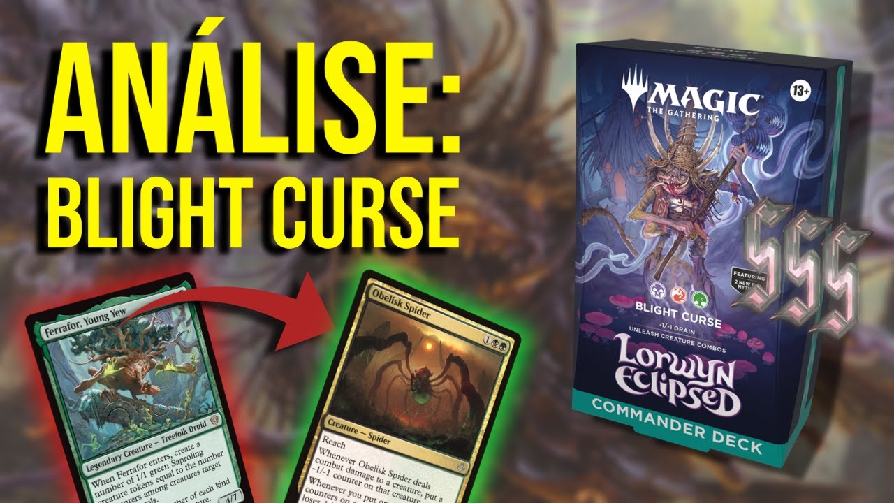 Meu PRECON FAVORITO?! | Unboxing e análise: Blight Curse (marcadores -1/-1)