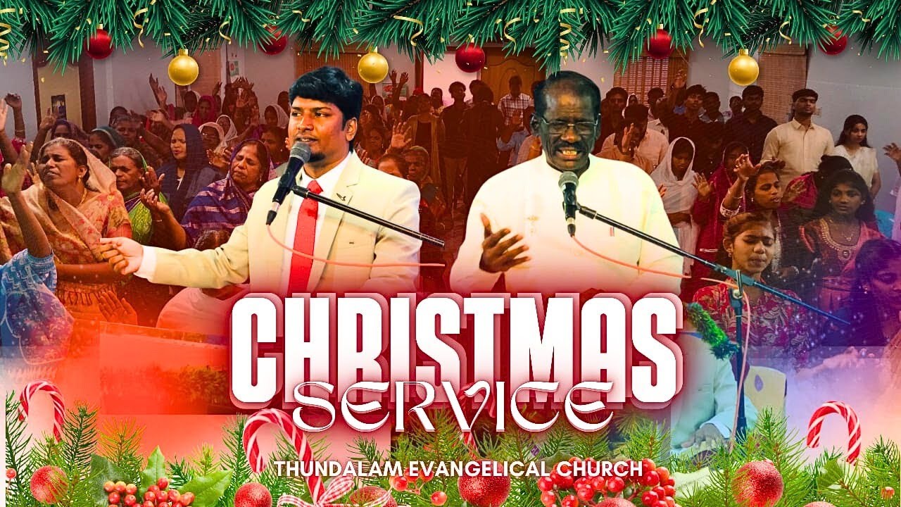 CHRISTMAS SERVICE || கிறிஸ்துமஸ் ஆராதனை || 25 DECEMBER 2025 || Sermon: Rev.A.M.David