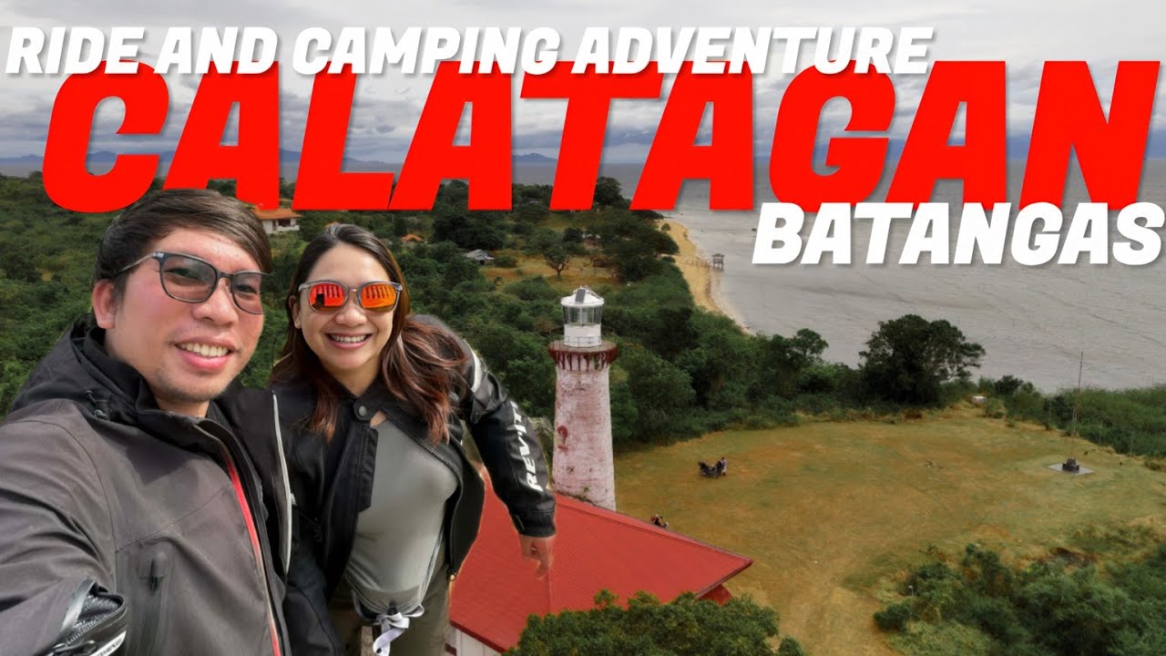 CALATAGAN BATANGAS RIDE AND CAMPING ADVENTURE