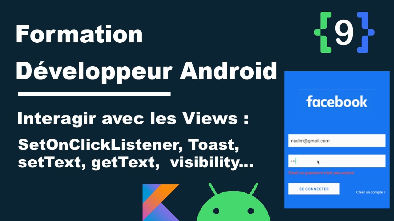 #9 Formation Développeur Android | Interagir avec les Views: OnClickListner, Toast, Visibility, text