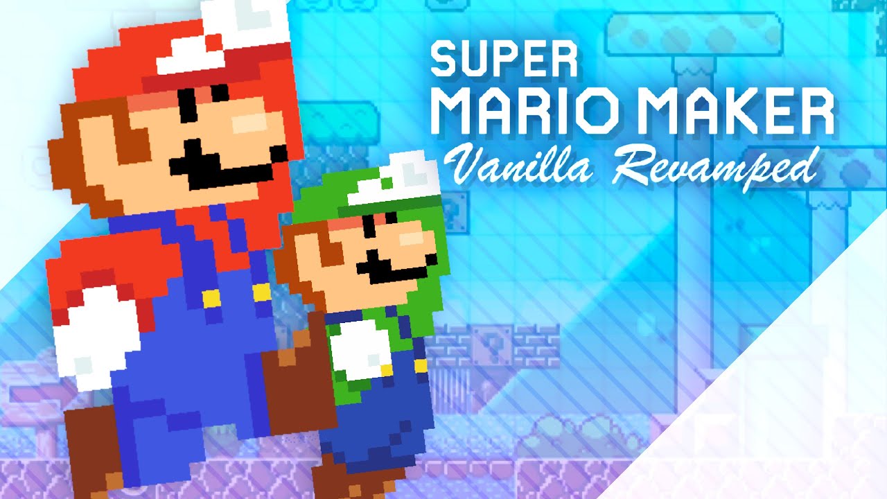 Super Mario Maker: Vanilla Revamped | SMM Mod