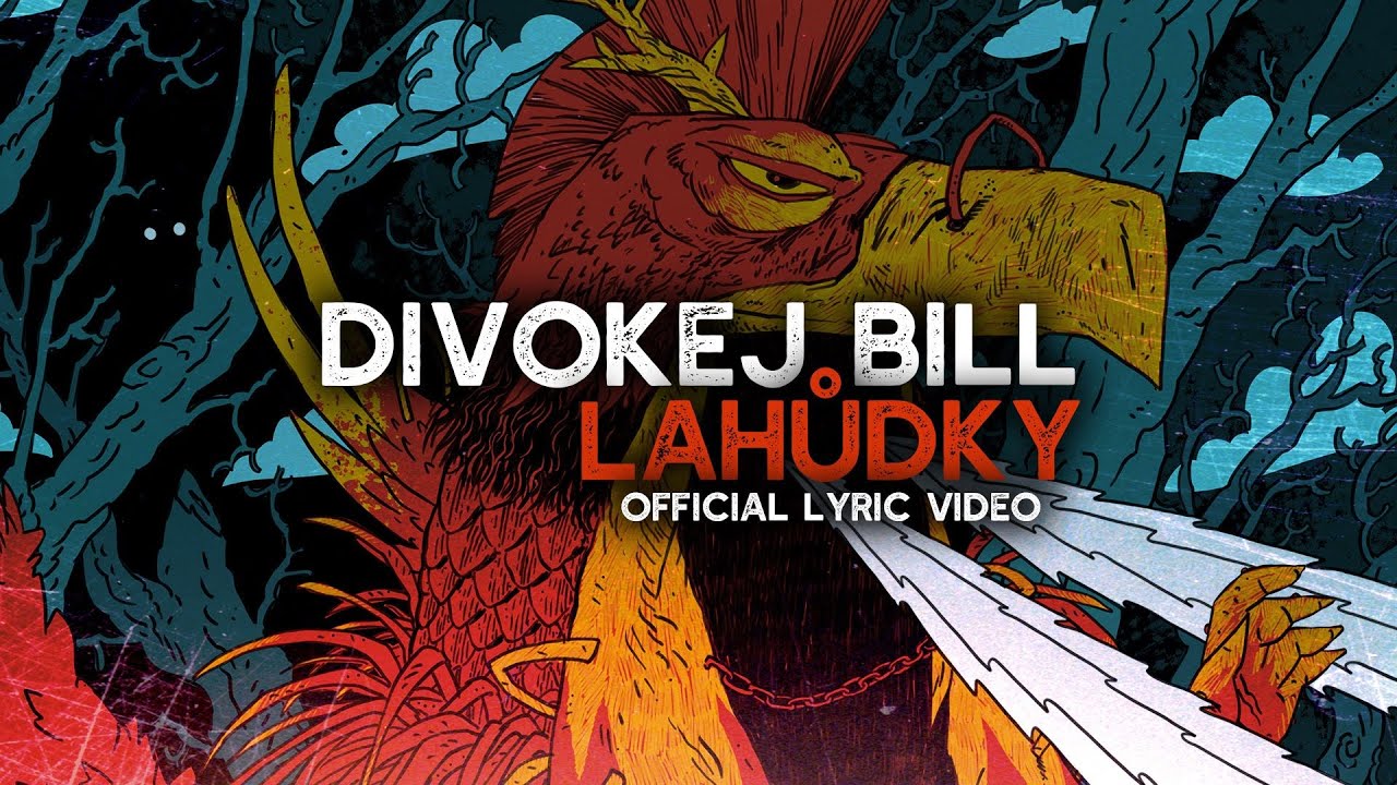 Divokej Bill - Lahůdky (official lyric video)