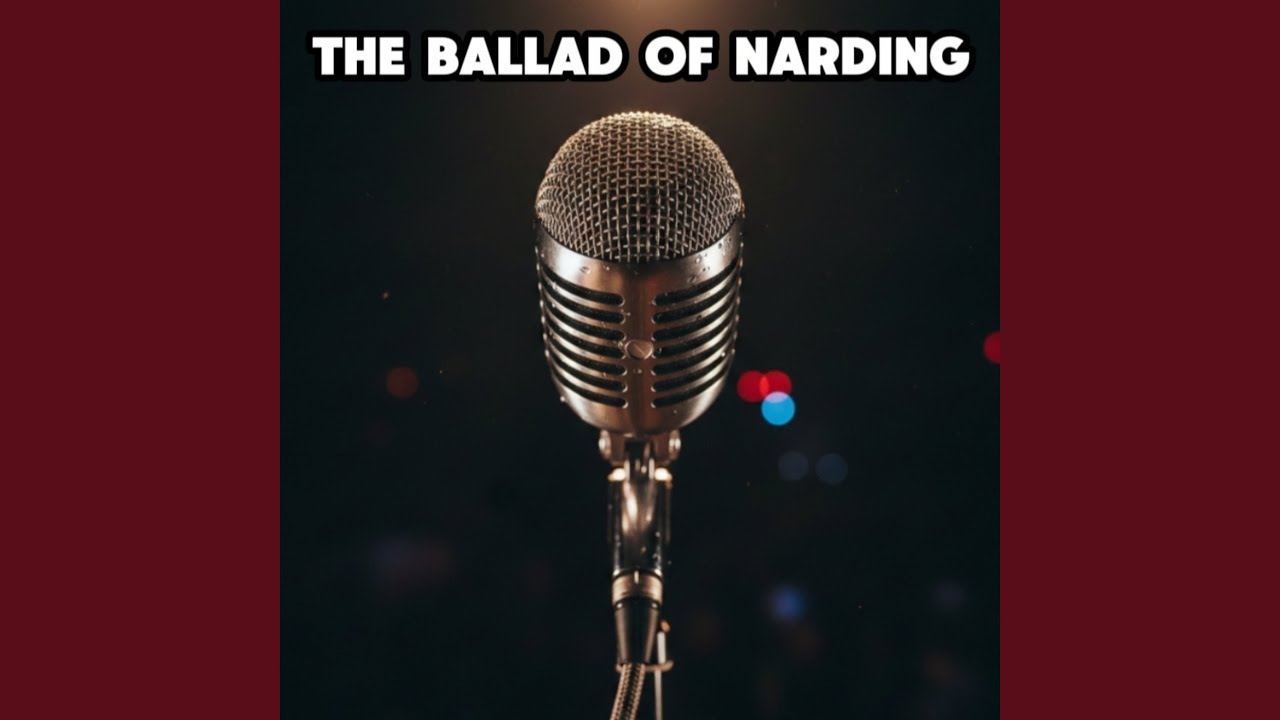 The Ballad of Narding