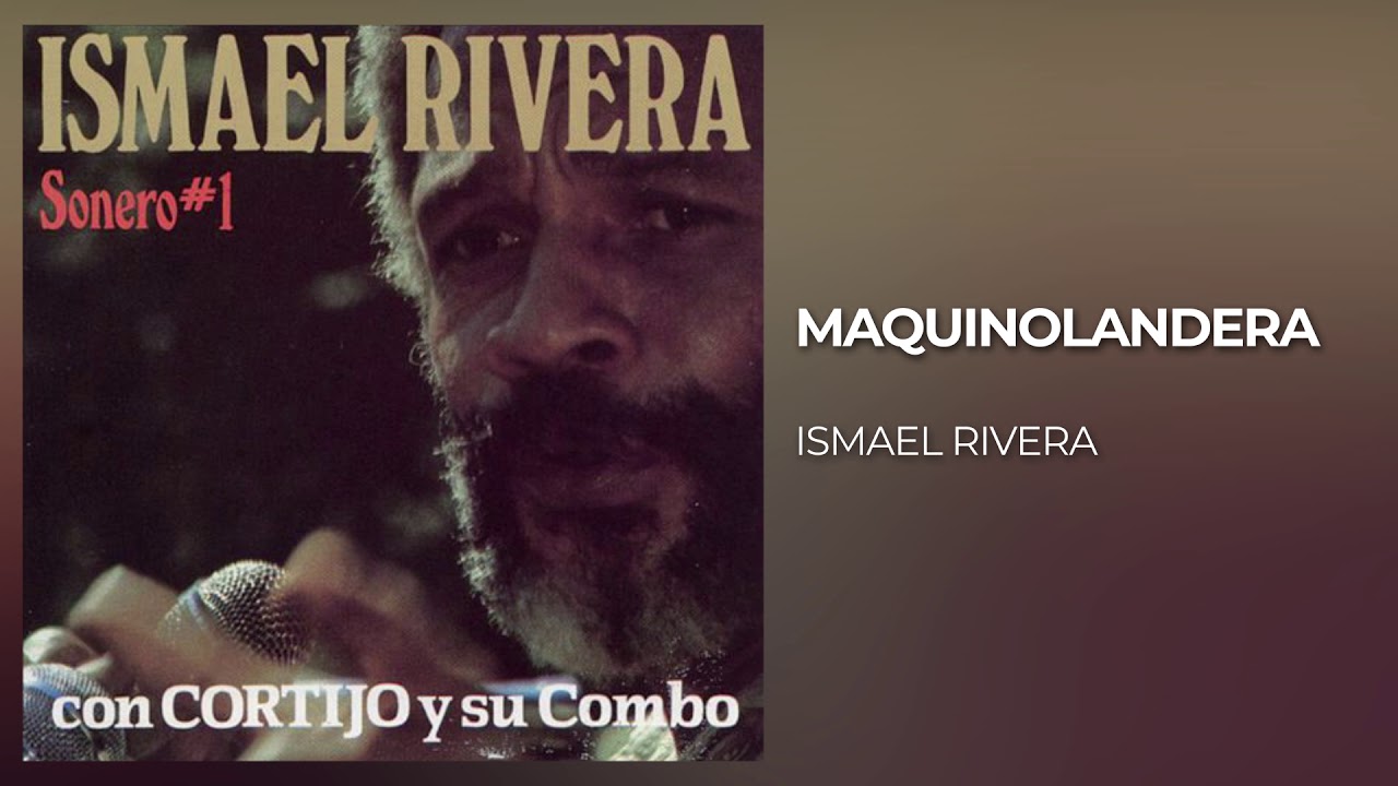 Maquinolandera - Ismael Rivera / Official Audio