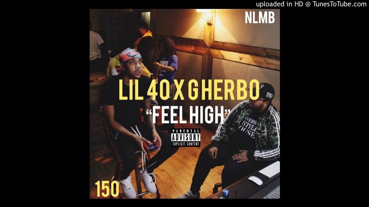 LIL 40 x G HERBO-FEEL HIGH (MP3)