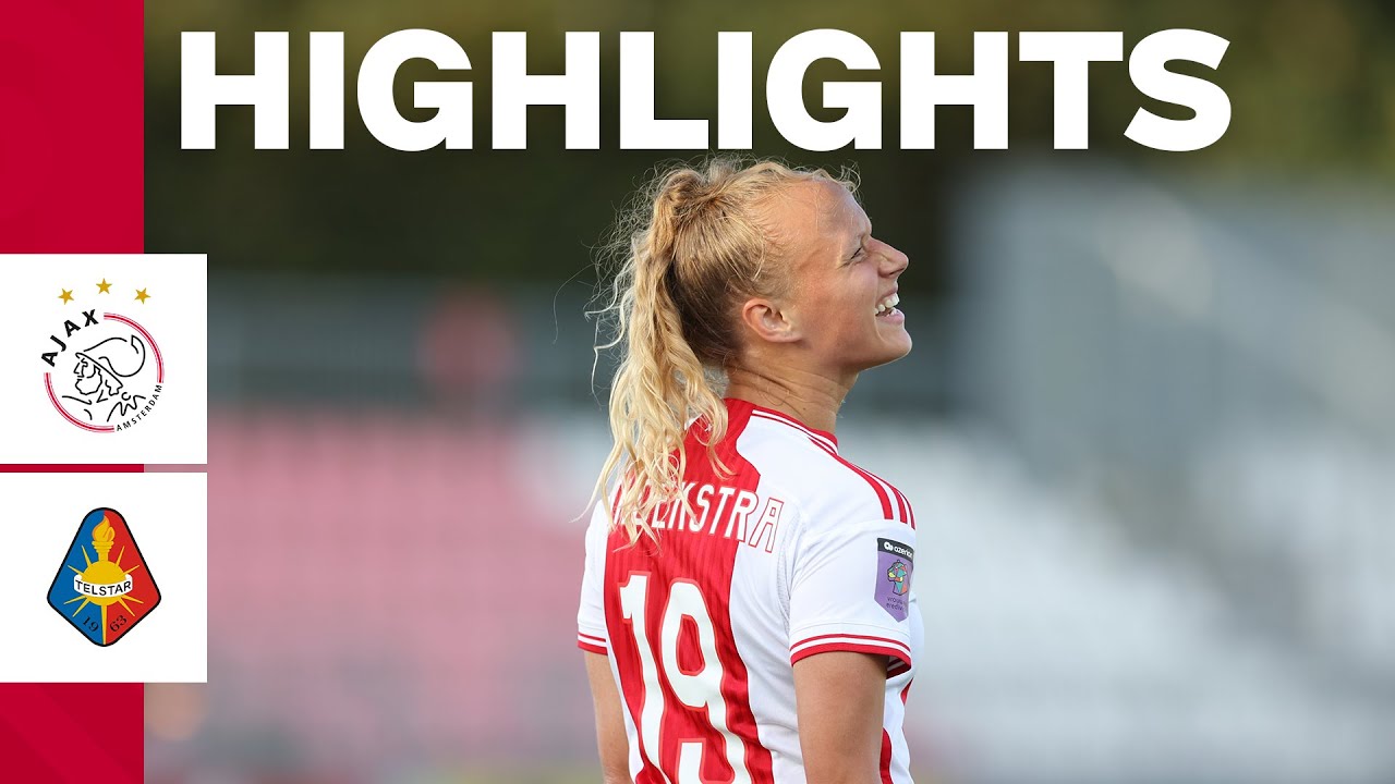Highlights Ajax Vrouwen - Telstar Vrouwen | Azerion Vrouwen Eredivisie