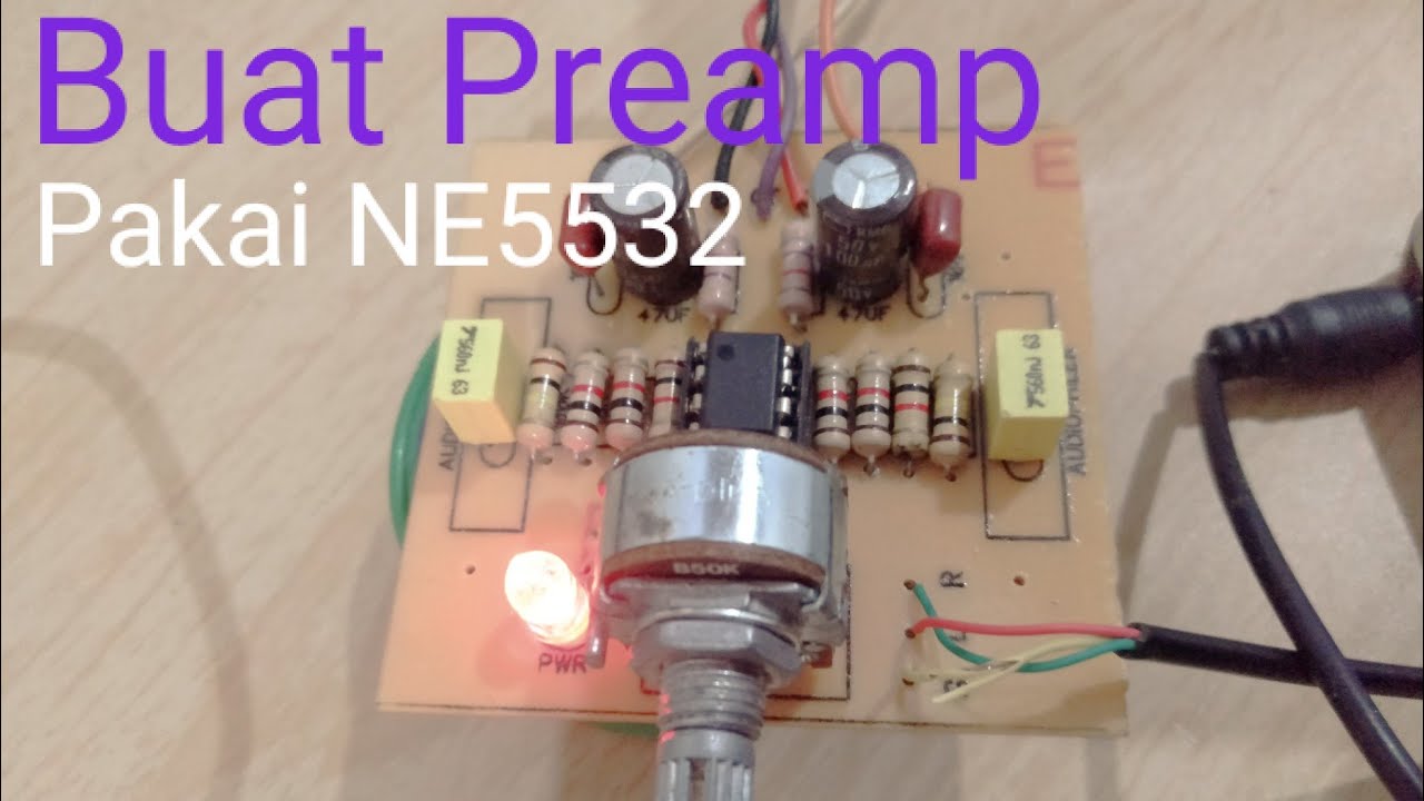 Cara Membuat PreAmp Ne5532