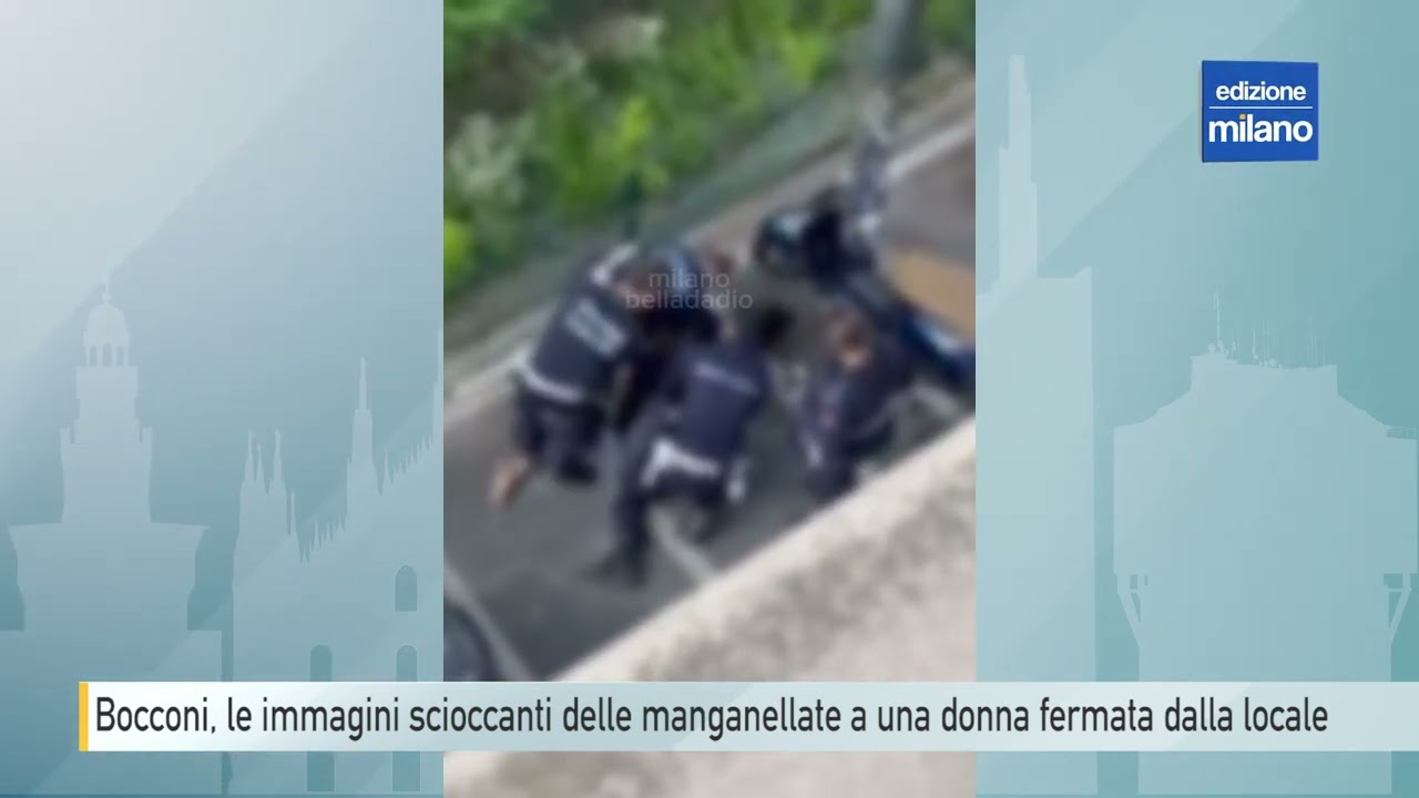 Bocconi, le immagini scioccanti delle manganellate a una donna fermata dalla locale