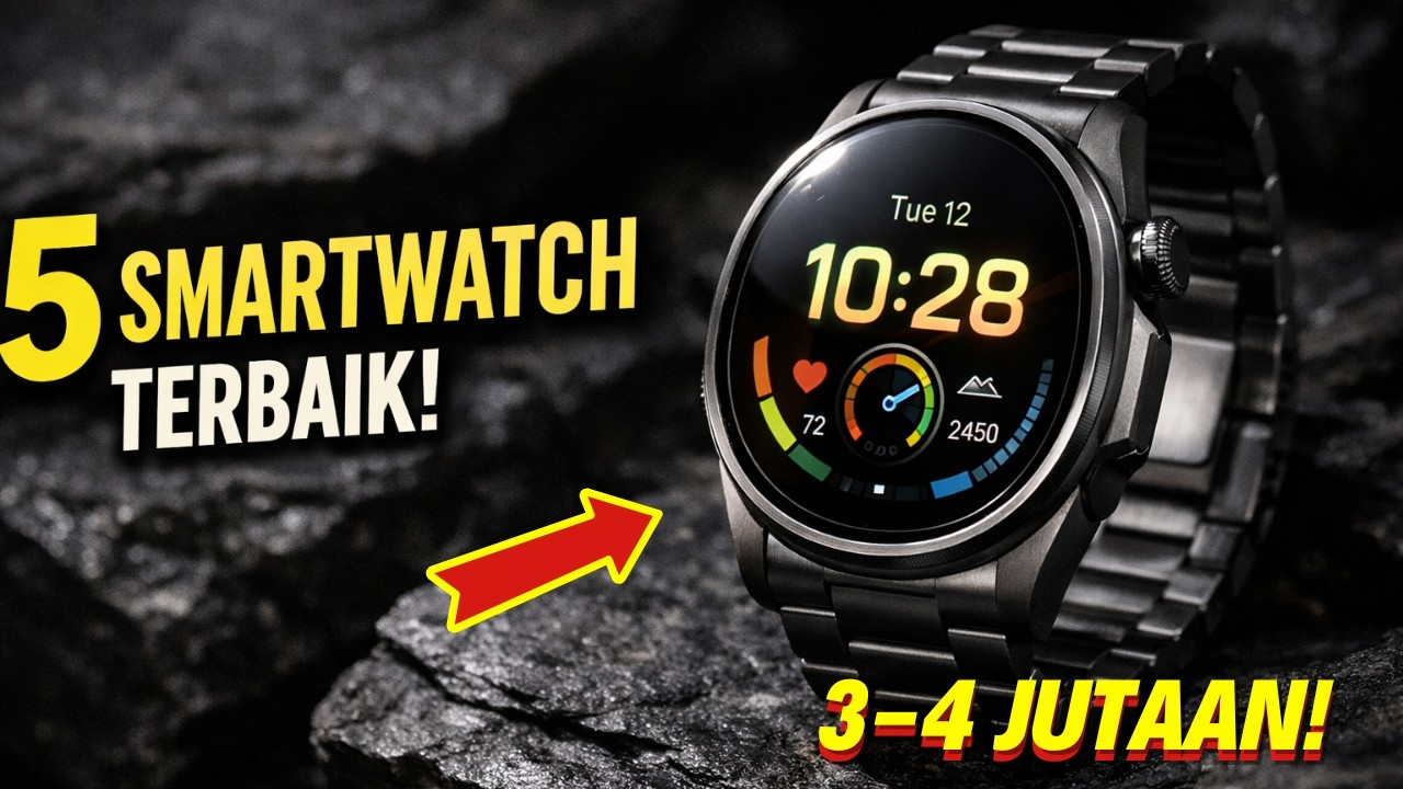 5 Rekomendasi Smartwatch Terbaik 2026! (Range 3-4 Jutaan)