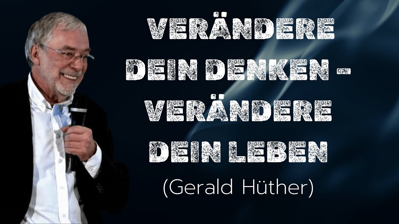 Die Macht der Veränderung - Gerald Hüther