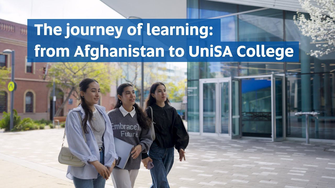 The journey of learning: from Afghanistan to UniSA College