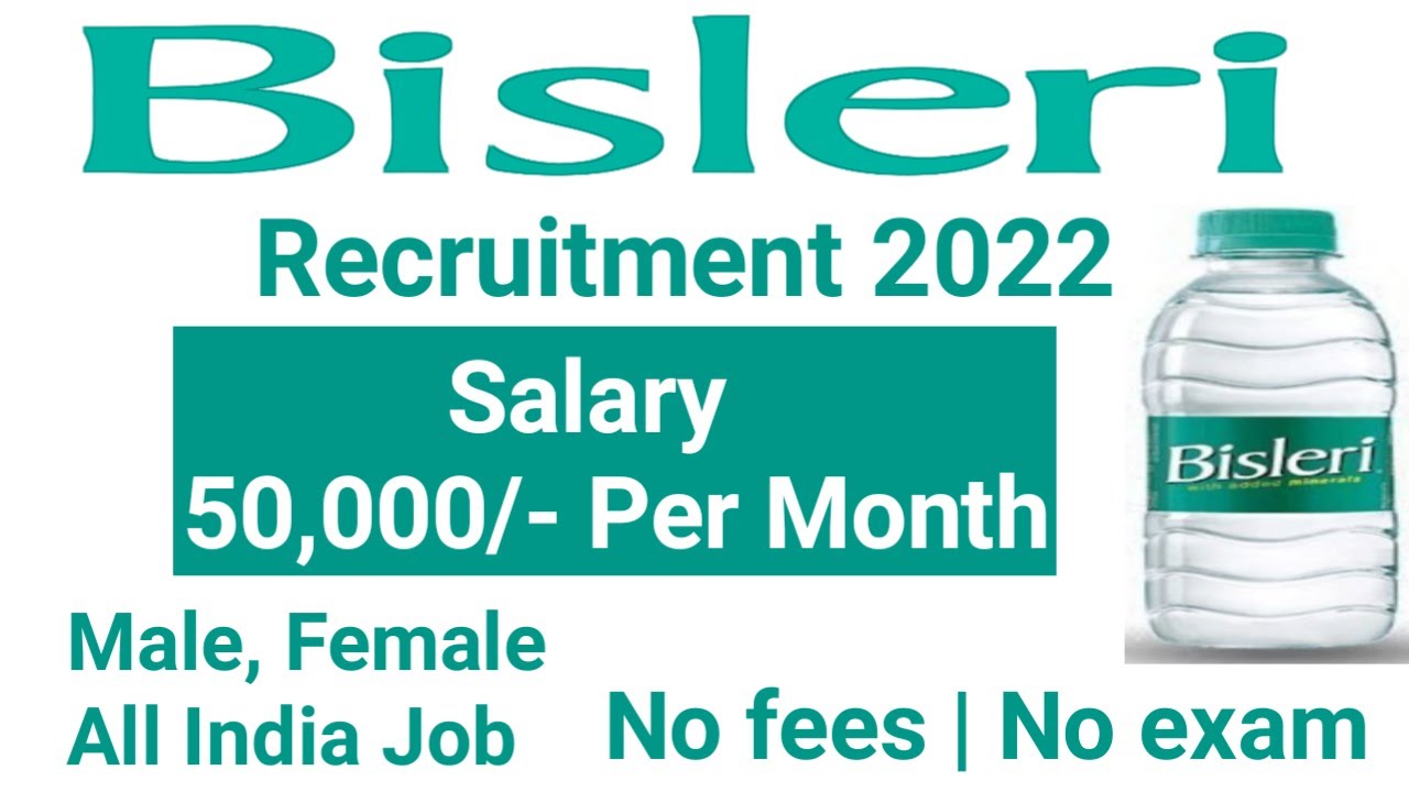 Bisleri Recruitment 2022 | Latest Private Job | Freshers | Freelancer | Part-time | Bisleri Job |