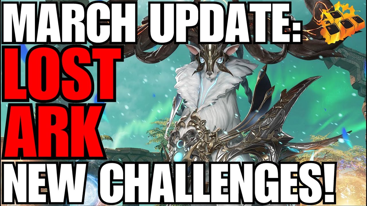Lost Ark March Update Inbound!! New 8 Person Abyss Dungeon!! New Story Expansion!! You Ready!?