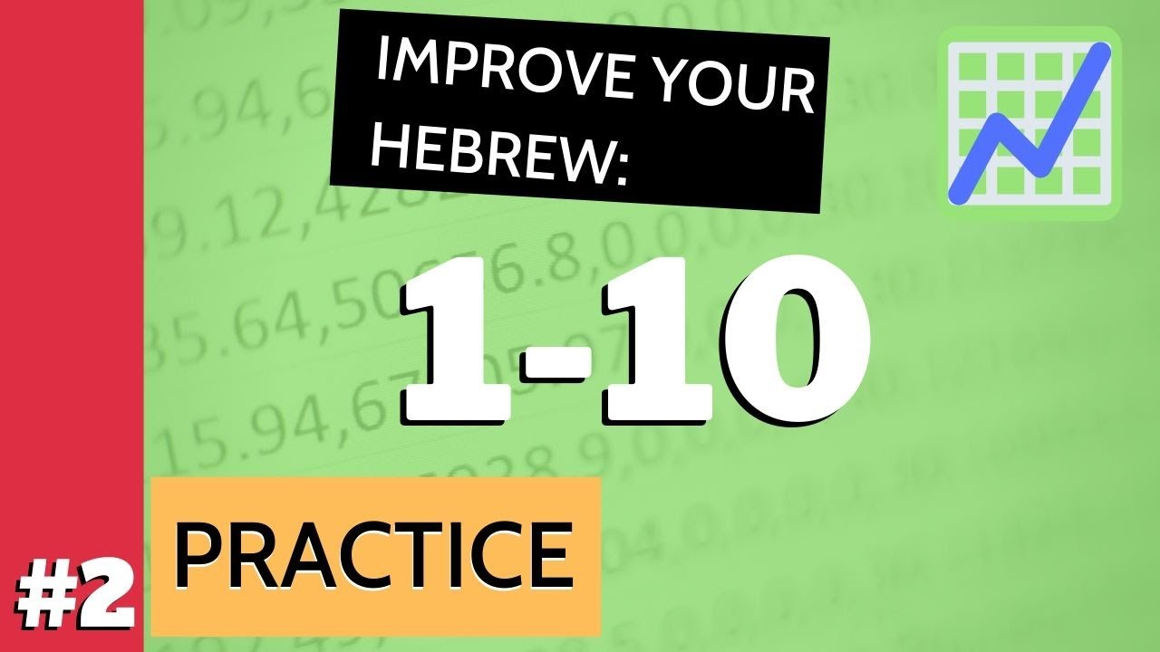 Practice The Hebrew Numbers 1-10 (Hebrew For Beginners)