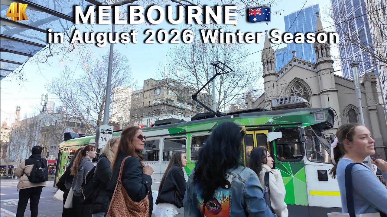 Experience Melbourne Australia in Winter August 2026 City Walk