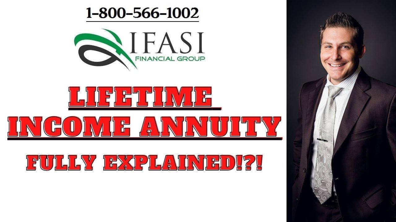 Lifetime Income Annuity - Lifetime Income Annuity Explained!?!