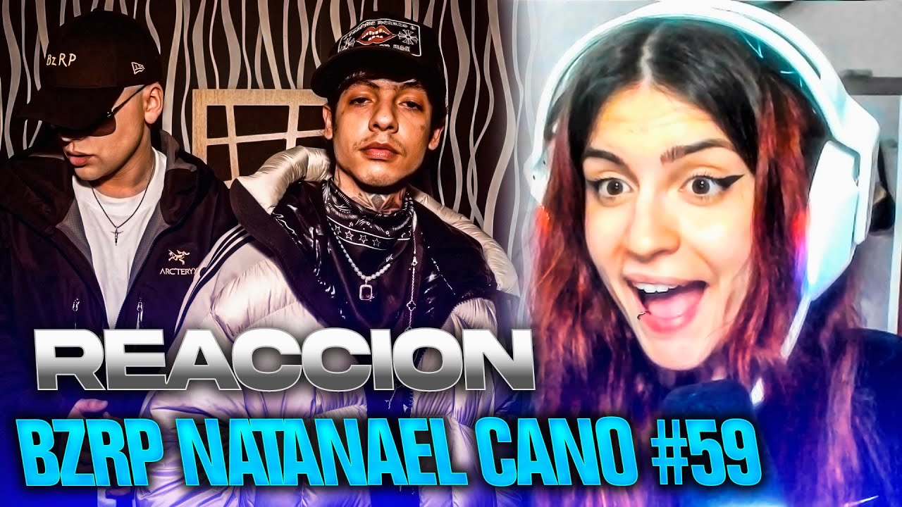 REACCIÓN a Natanael Cano || BZRP Music Sessions #59