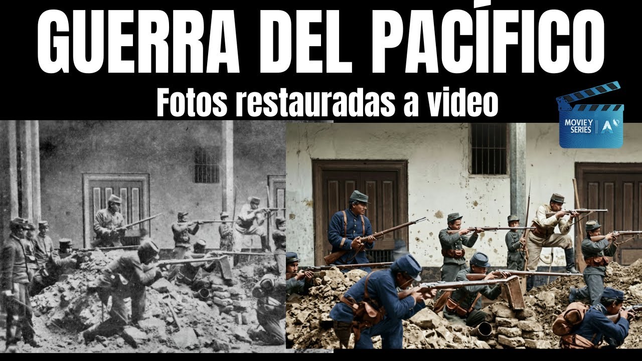 La Guerra del Pacífico revivida con IA | Fotos restauradas a video