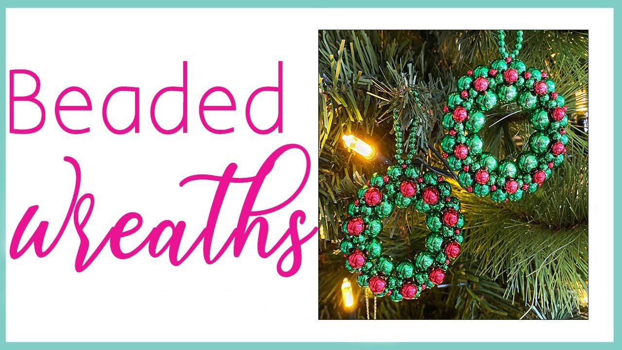 How to Make Beaded Christmas Decorations - Wreath