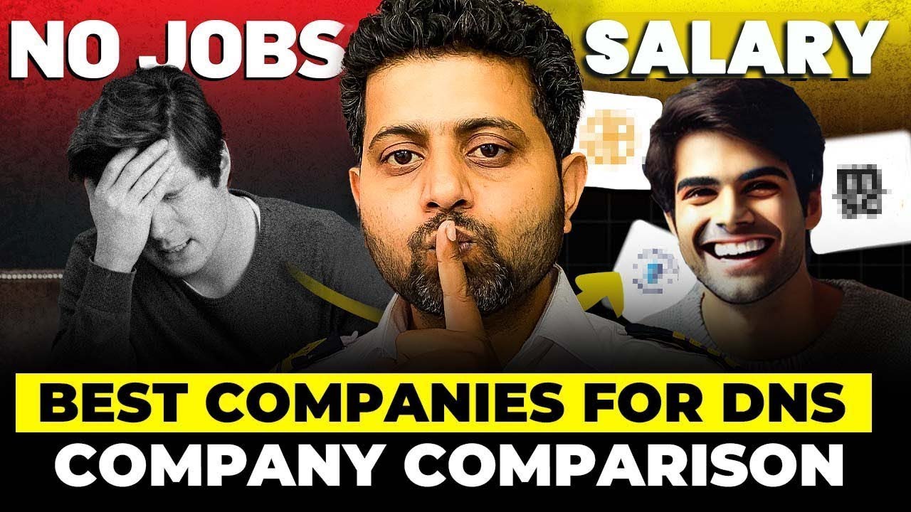 Which is the Best Company for DNS course? Company comparison, Salary & Waiting Period (2025)