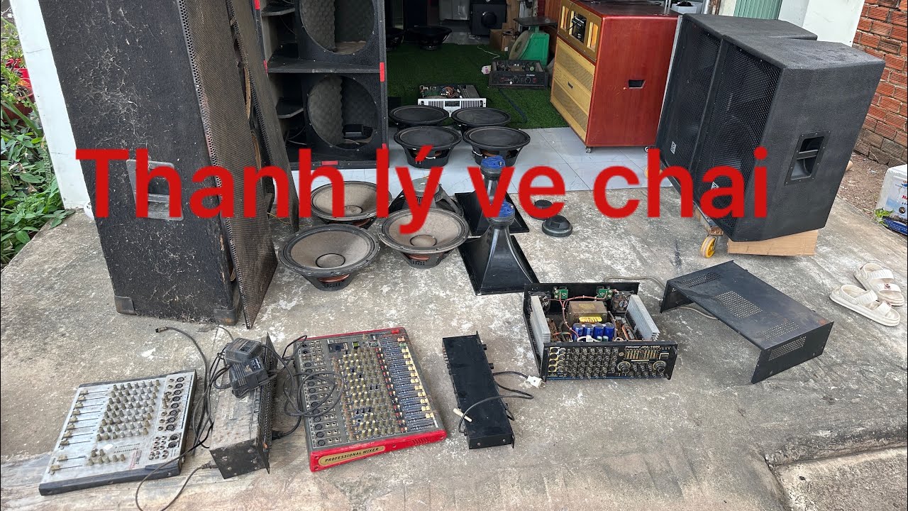 Thanh lý âm thanh ve chai  alo0946304200-0981205784