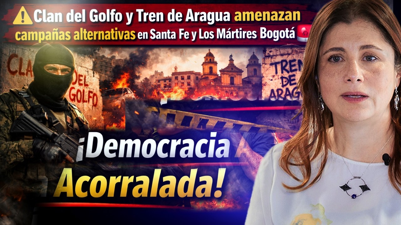 ⚠️ Clan del Golfo y Tren de Aragua amenazan campañas alternativas en Santa Fe y Los Mártires Bogotá🚨