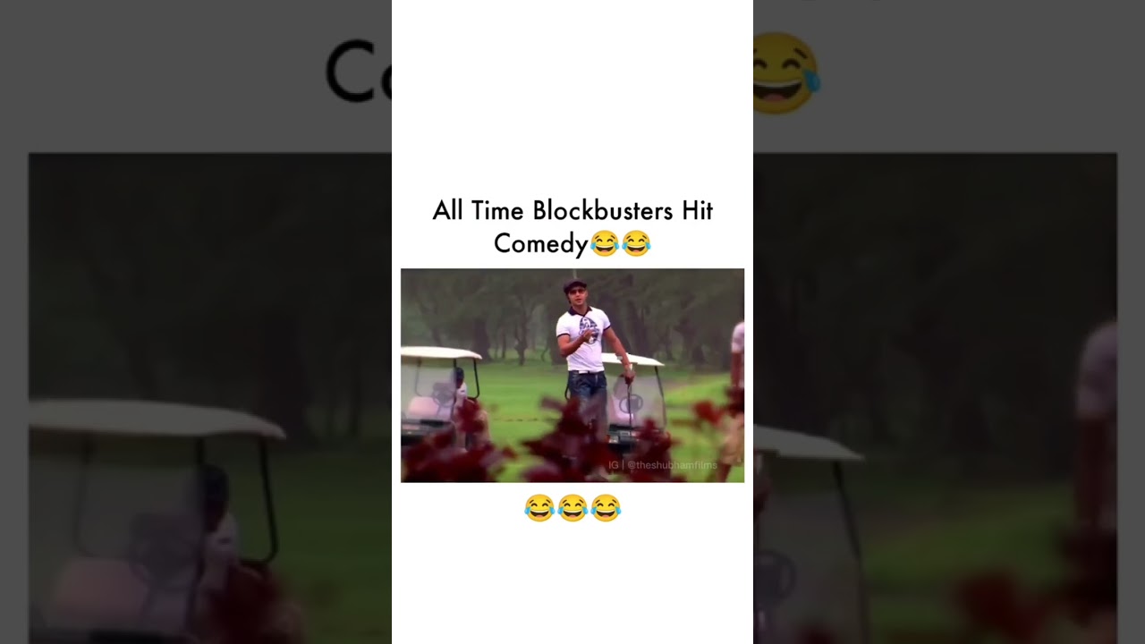 All time block buster comedy 😂💯💯💯😂
