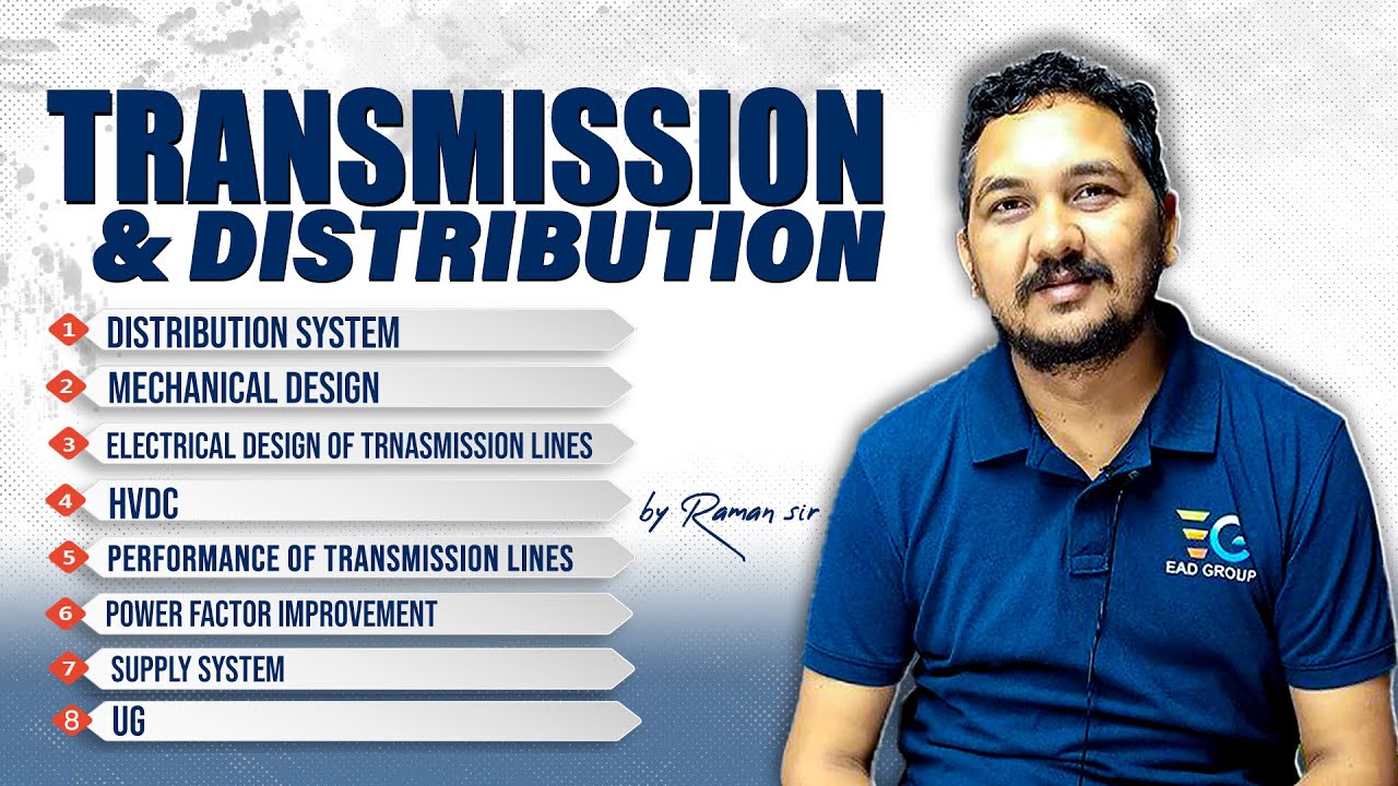 Transmission & Distribution Part-1, Electrical Engg. Theory classes by Raman sir, EAD Online Classes