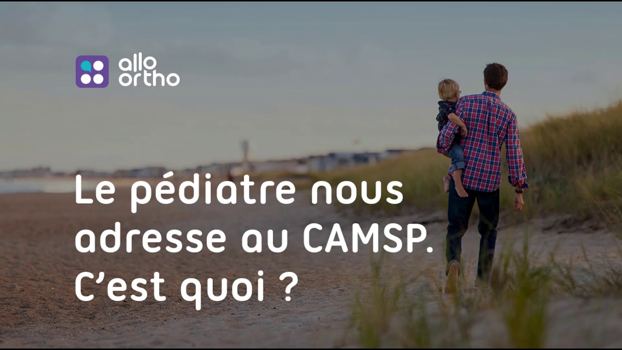 Le pédiatre nous adresse au CAMSP. C’est quoi ?