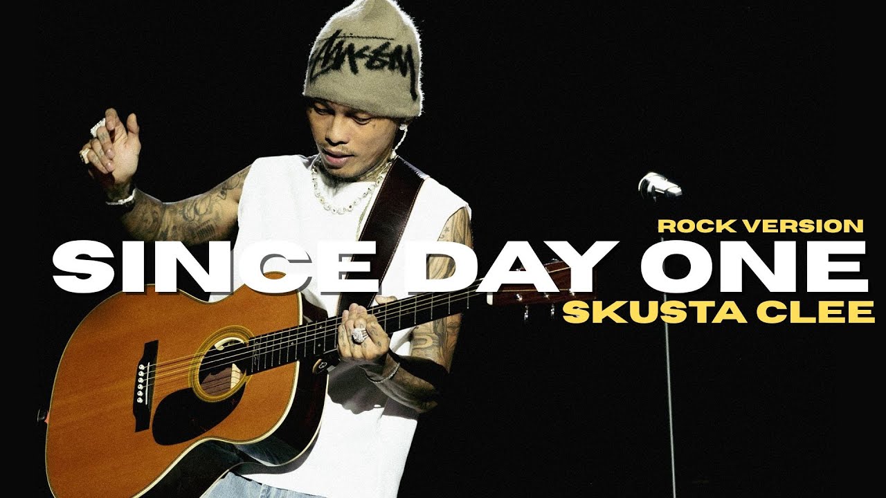 Since Day One - Skusta Clee | Rock Version