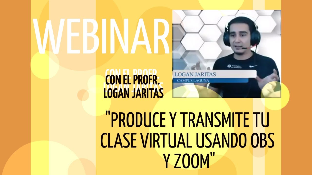 Webinar: Produce y transmite tu clase virtual usando OBS y Zoom | Profr. Jaritas, Requejo y Figueroa