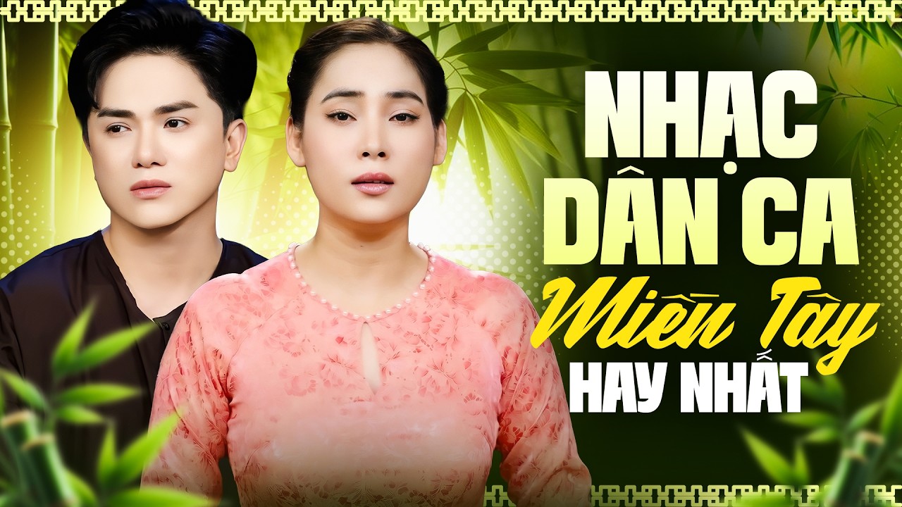 Song Ca Nhạc Dân Ca Miền Tây Mới Nhất 2026 - Khưu Huy Vũ ft Ngọc Hân, LK Nhạc Dân Ca Bolero Hay Nhất