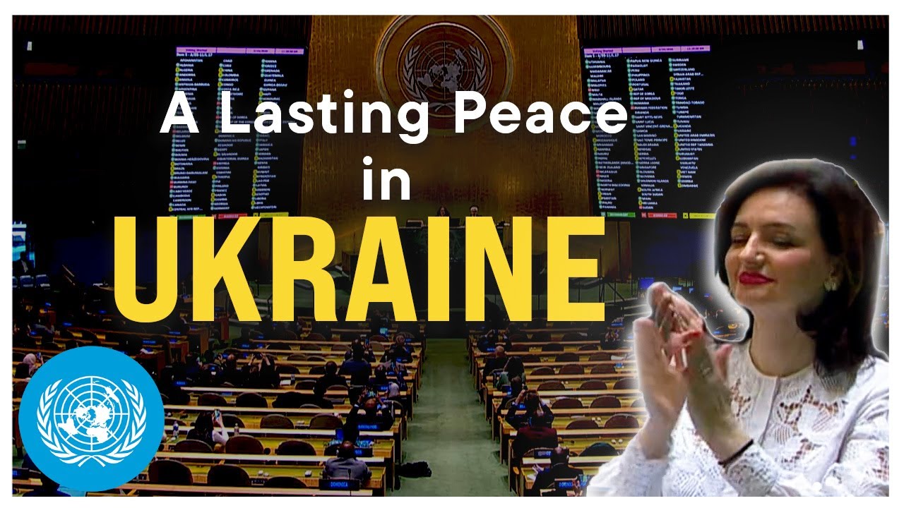 UN Votes for Lasting Peace in #Ukraine | United Nations