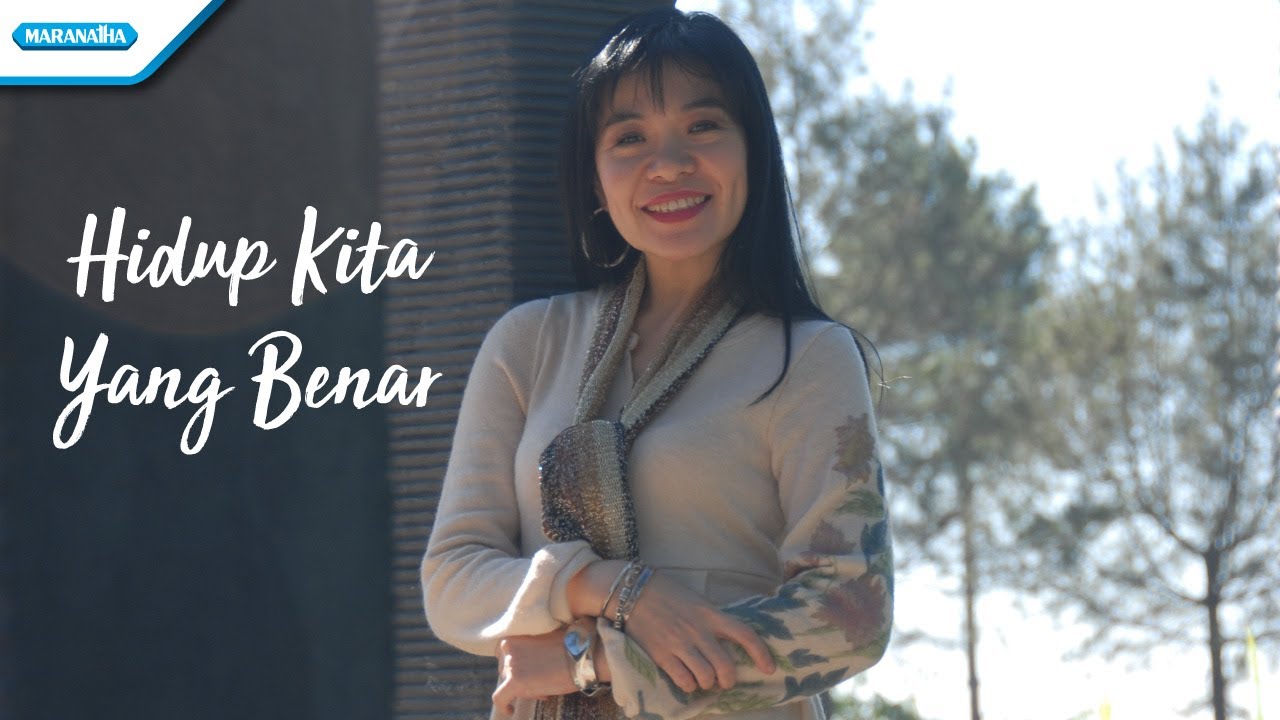 Hidup Kita Yang Benar - Herlin Pirena (Video)