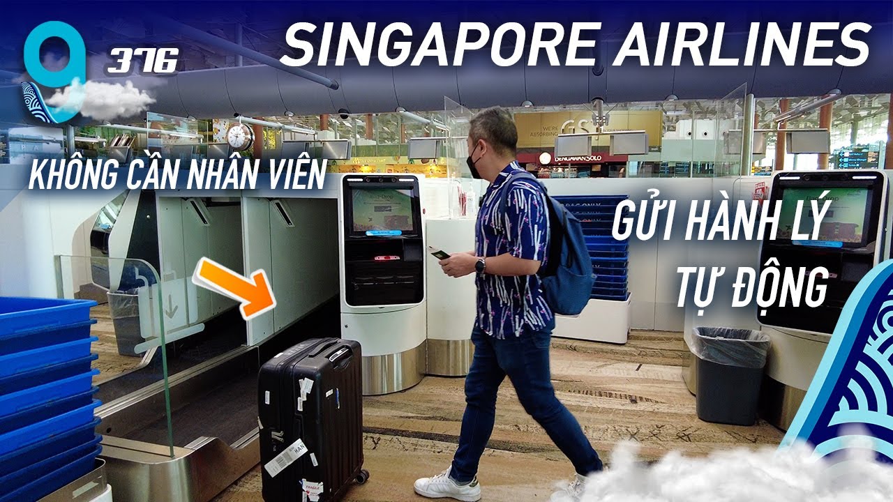 [M9] #376: Gửi hành lý tự động ở sân bay Changi Singapore, siêu tiện! | Yêu Máy Bay