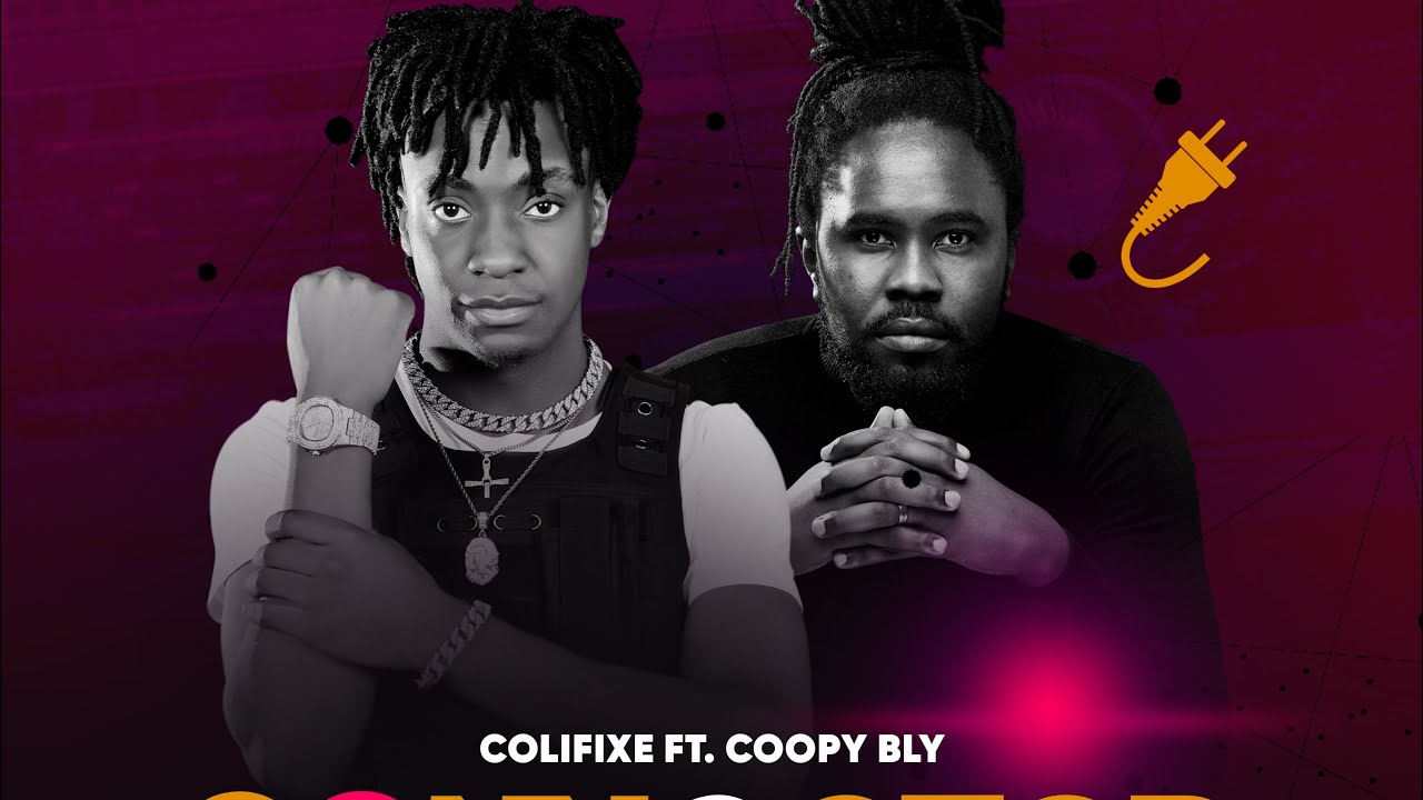 Connected - Colifixe Ft Coopy Bly (Official Audio)